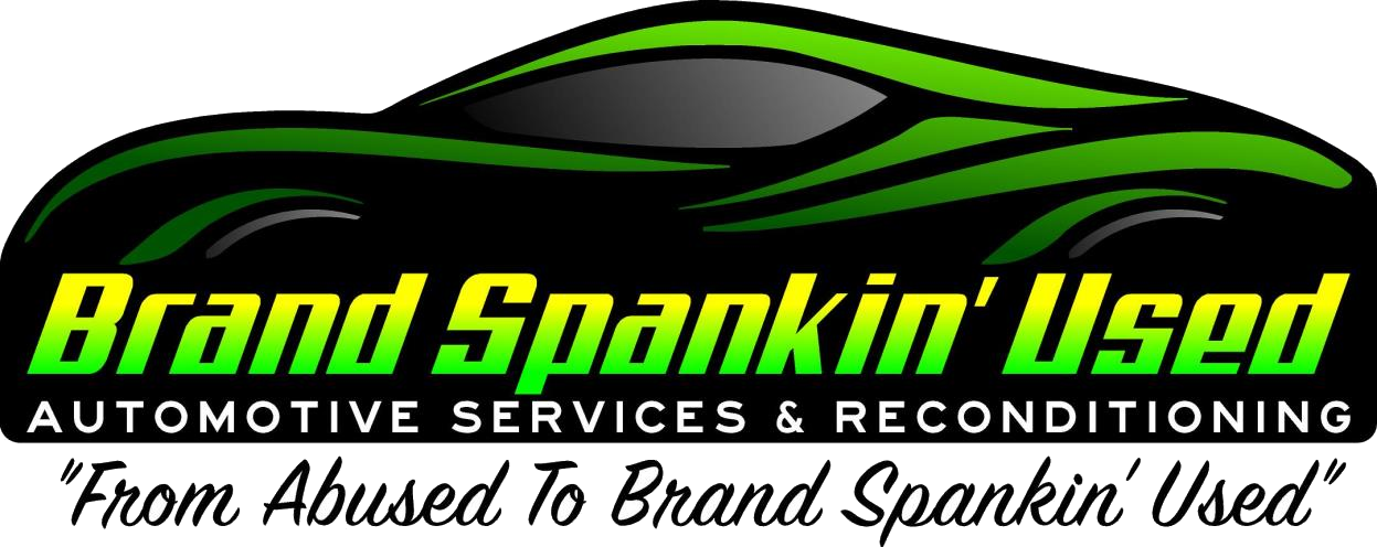 Brand Spankin' Used — Automotive Services & Reconditioning. From Abused To Brand Spankin' Used.